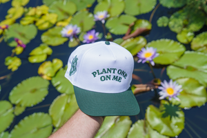 Plant One On Me Hat